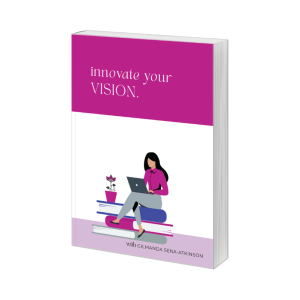 Innovate Your Vision Journal