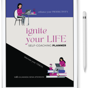 Ignite Your Life Self-Coaching Planner, Digital Edition